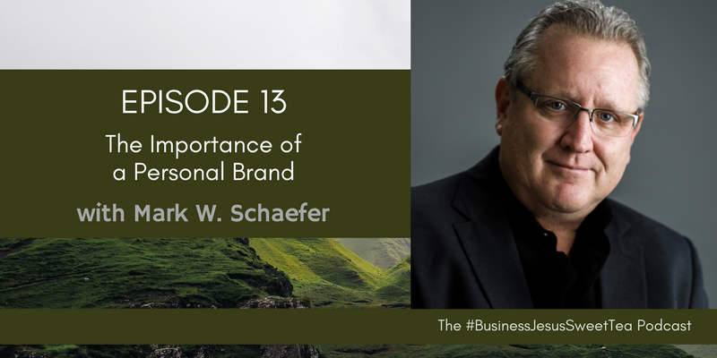 The Importance of a Personal Brand with Mark W. Schaefer