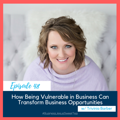 How Being Vulnerable in Business Can Transform Business Opportunities with Trivinia Barber
