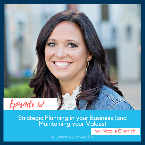Strategic Planning in your Business (and Maintaining your Values) w/ Natalie Gingrich