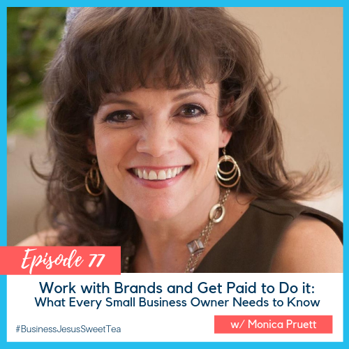 Work with Brands and Get Paid to Do it: What Every Small Business Owner Needs to Know w/ Monica Pruett