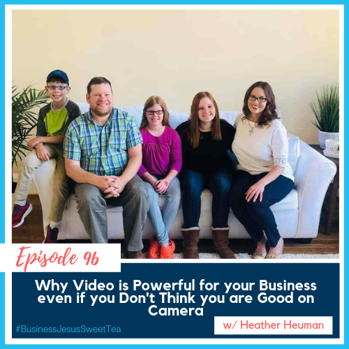 Why Video is Powerful for Your Business Even if You Don’t Think You are Good on Camera w/ Heather Heuman