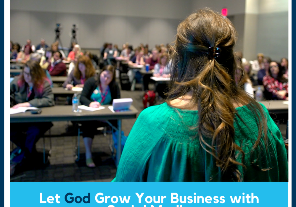 Let God Grow Your Business with Social Media