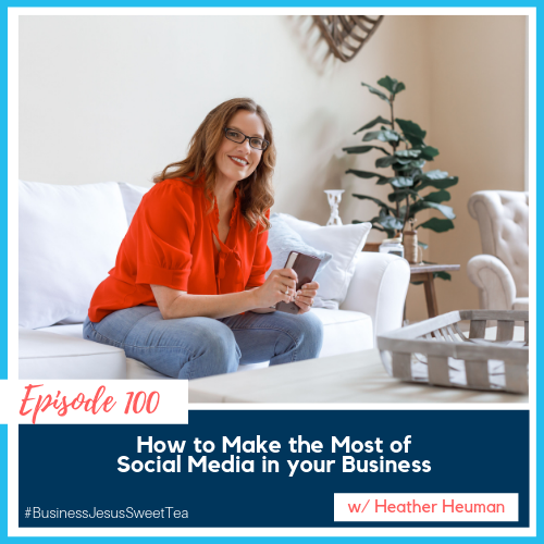 How to Make the Most of Social Media in your Business w/ Heather Heuman