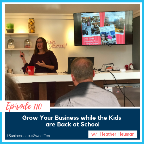 Grow Your Business While the Kids are Back at School w/ Heather Heuman