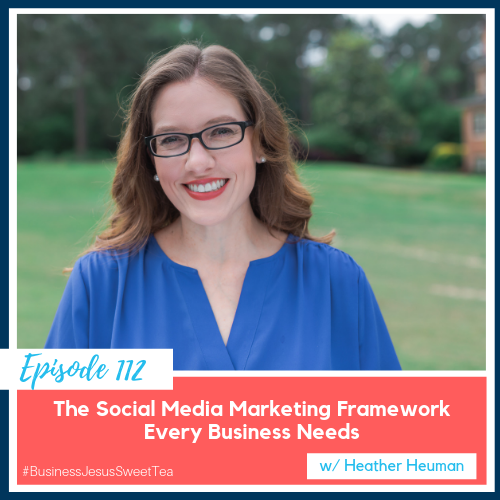 The Social Media Marketing Framework Every Business Needs w/ Heather Heuman