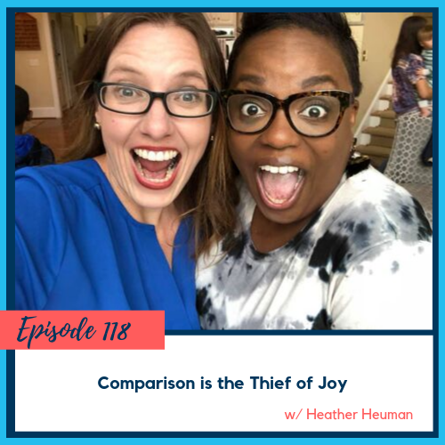 118: Comparison is the Thief of Joy