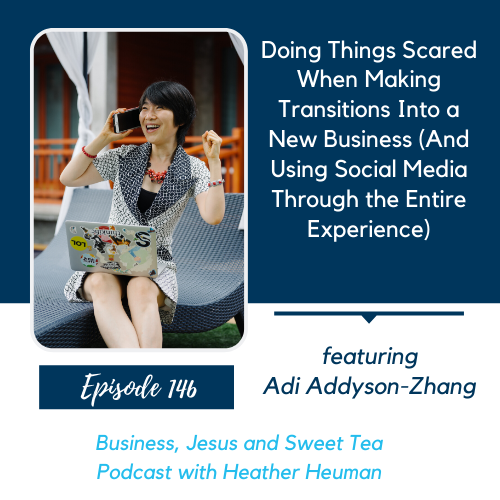 Doing Things Scared When Making Transitions Into a New Business (And Using Social Media Through the Entire Experience)