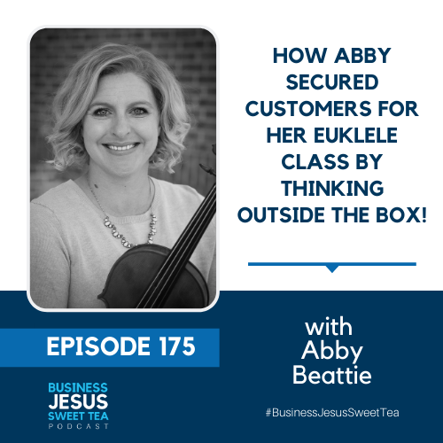 How Abby secured customers for her Ukulele class by Thinking Outside the Box!