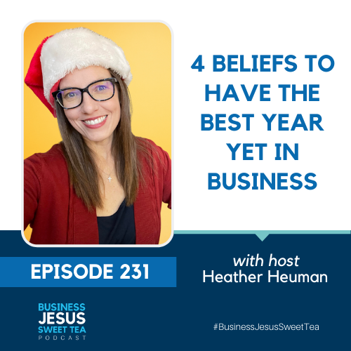 4 Beliefs to have the Best Year Yet in Business
