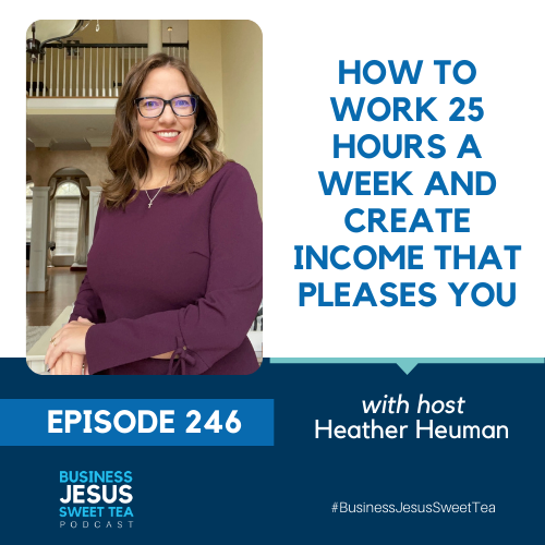 How to Work 25 Hours a Week and Create Income That Pleases You