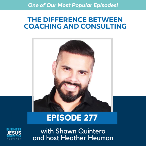 The Difference between Coaching and Consulting w/ Shawn Quintero (Vault Episode)