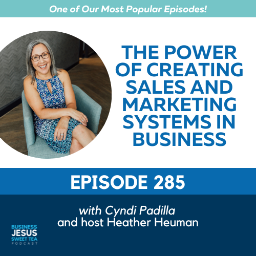 The Power of Creating Sales and Marketing Systems in Business with Cyndi Padilla