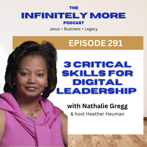 Three Critical Skills for Digital Leadership with Nathalie Gregg
