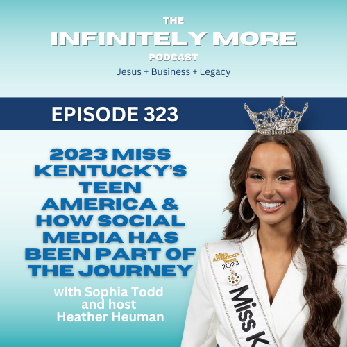 2023 Miss Kentucky’s Teen America & How Social Media Has Been Part of The Journey w/ Sophia Todd