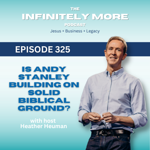 Is Andy Stanley Building on Solid Biblical Ground?
